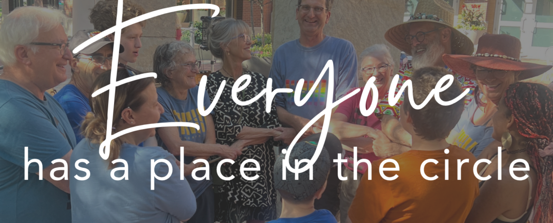 Everyone has a place in the circle